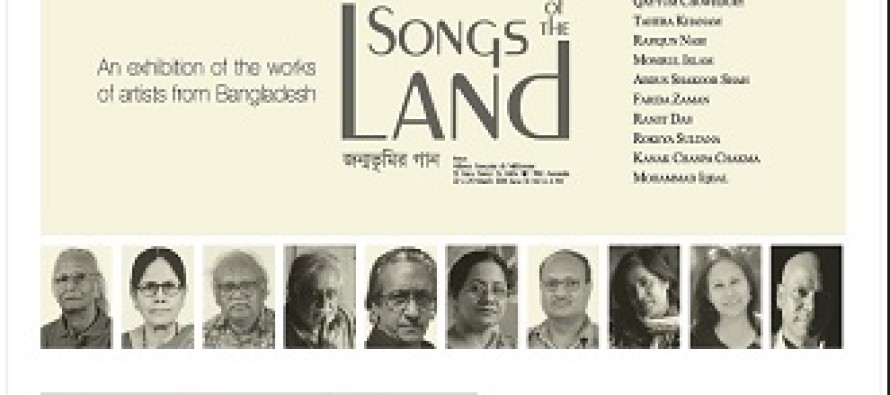 Songs of the Land – An art exhibition of works of prominent Bangladeshi artists